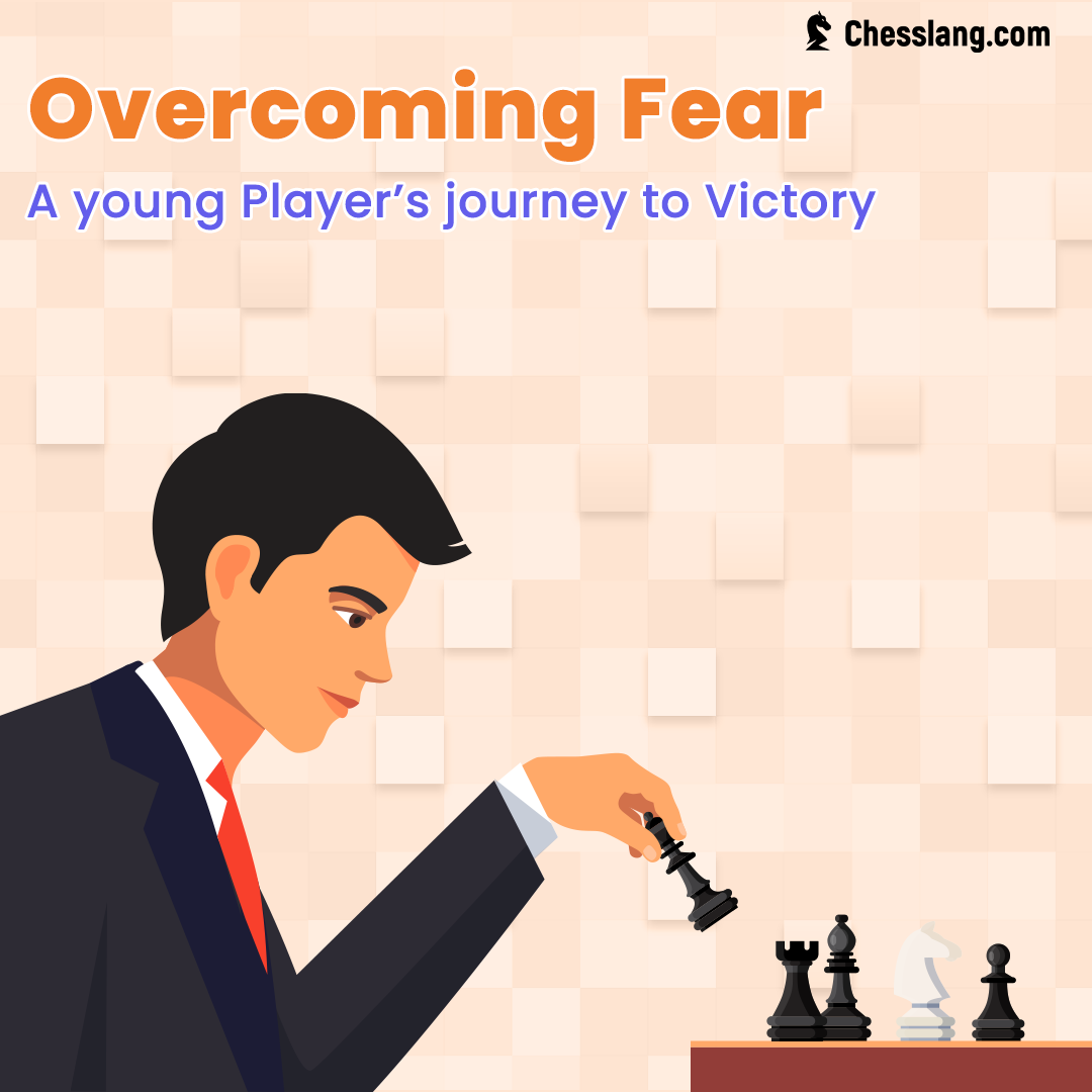 Read more about the article Overcoming Fear on the Chessboard: A Young Player’s Journey to Victory